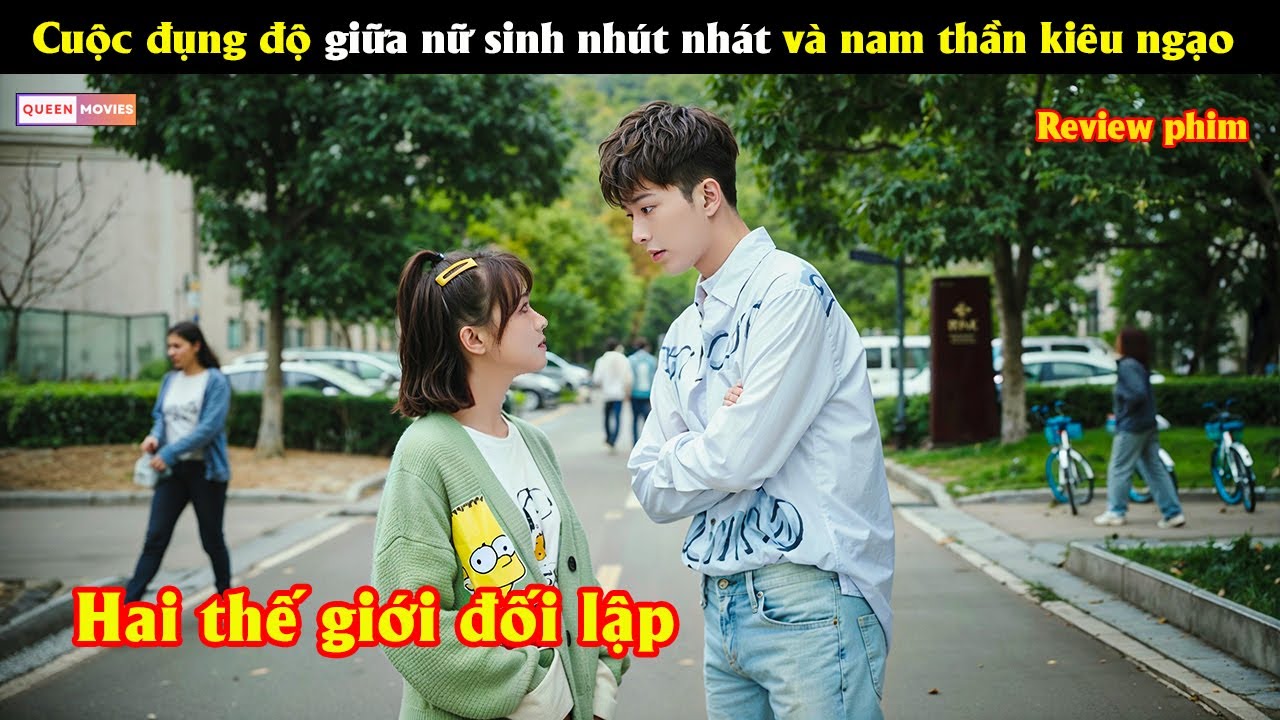 Cuộc đụng độ giữa nữ sinh nhút nhát và nam thần kiêu ngạo - Review phim hay