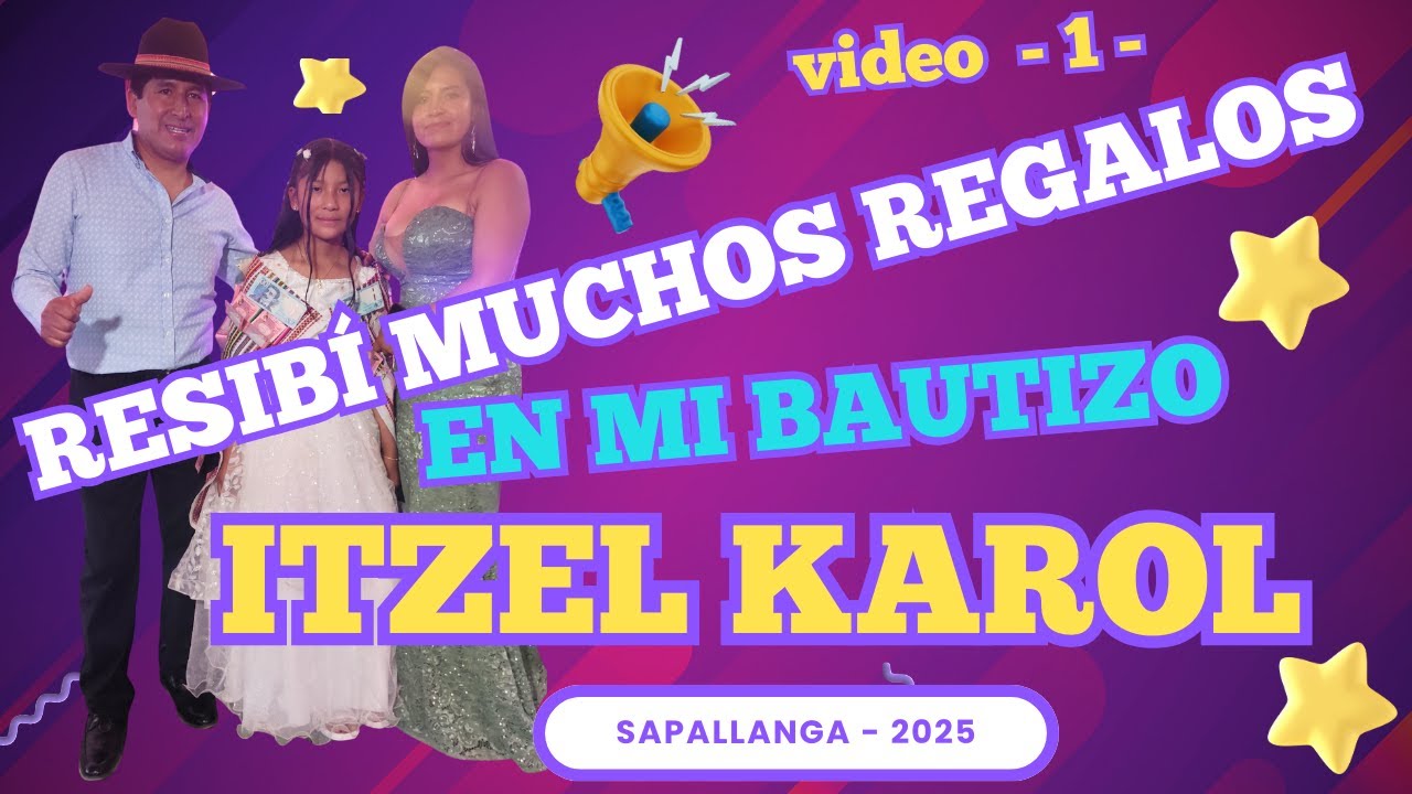 EN EL BAUTIZO DE LA ENGREÍDA : ITZEL KAROL - FAMILIA : GONZALO ROJAS - SAPALLANGA 2025 (video 1)