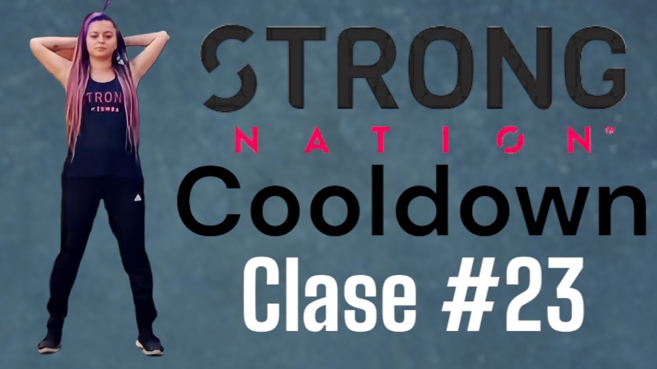 Cooldown Strong Nation clase 23 
