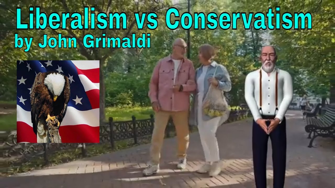 Liberalism vs Conservatism by John Grimaldi
