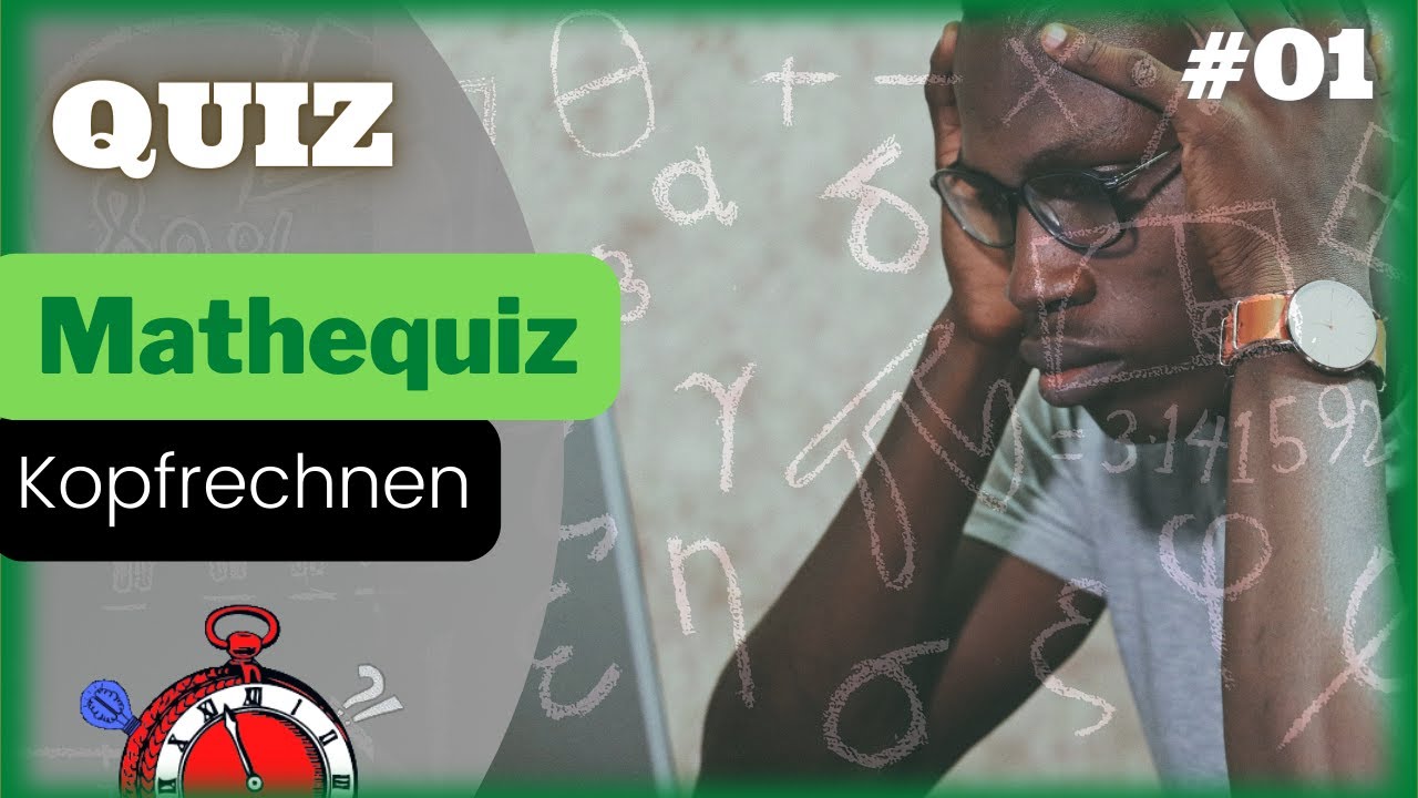 Mathe Quiz - Löst die Kopfrechenaufgaben