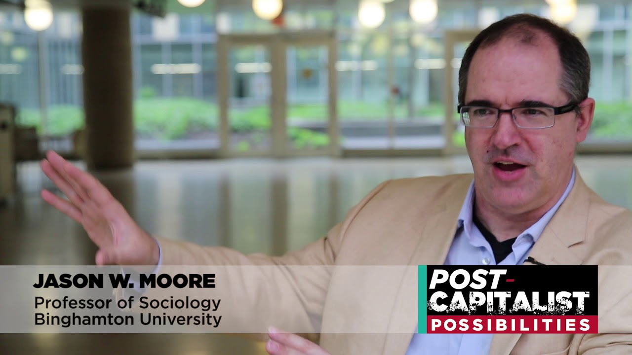 Critique of Capitalism – Jason W. Moore