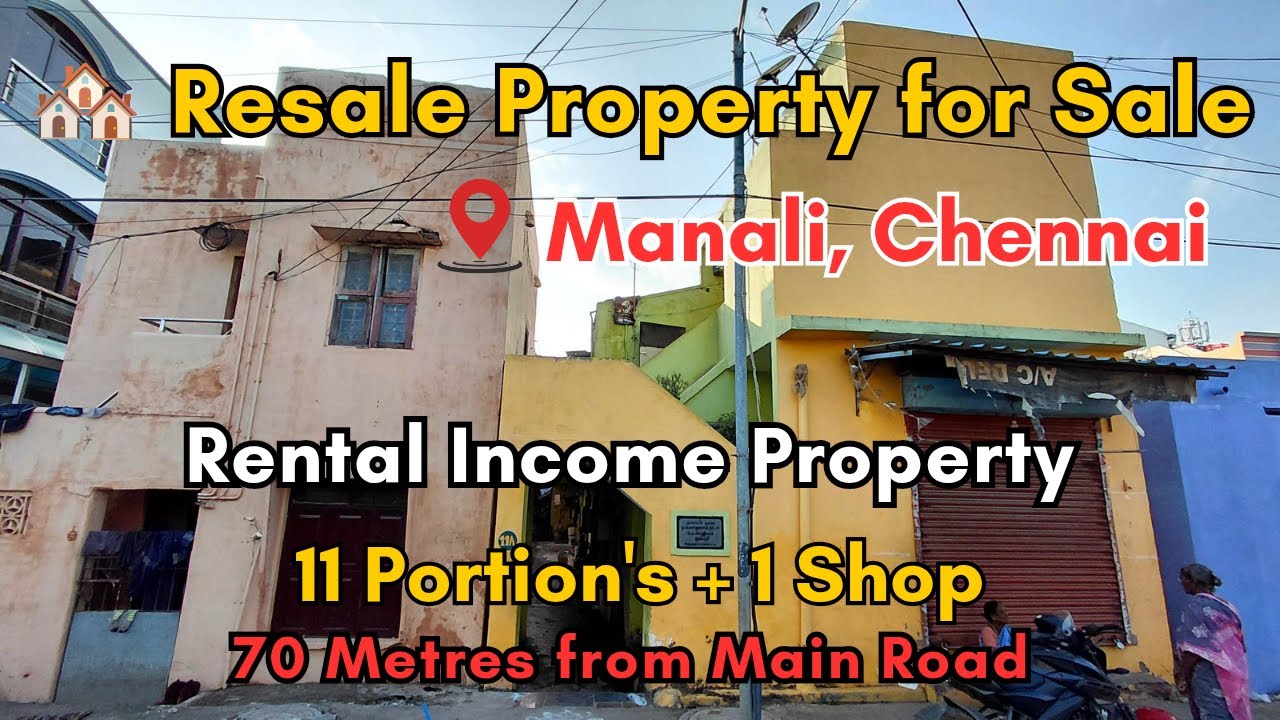 Resale Property For Sale in Manali | Chennai | 11 Portion+ 1 Shop | 1564 Sq.Ft Size