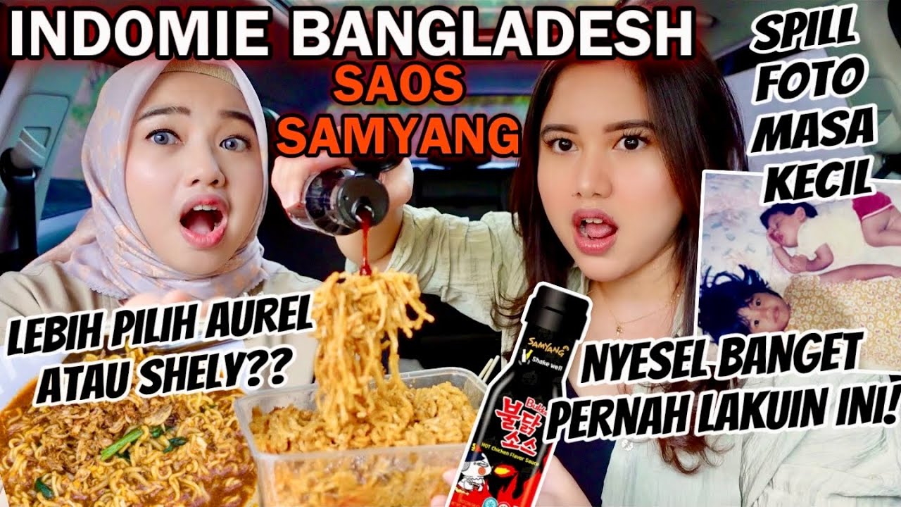 INDOMIE SAMYANG BANGLADESH!! DEEP TALK SAMBIL KEPEDESAN..
