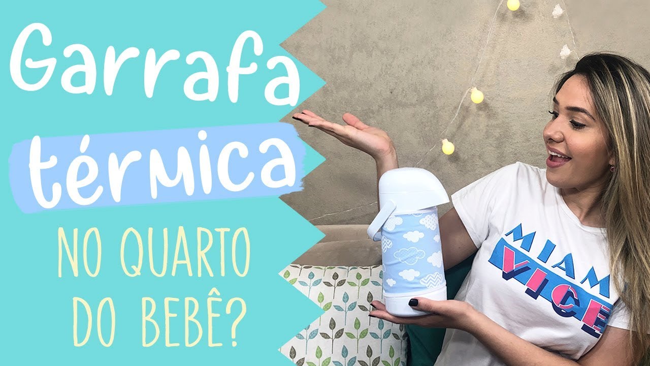GARRAFA TÉRMICA NO QUARTO DO BEBÊ?