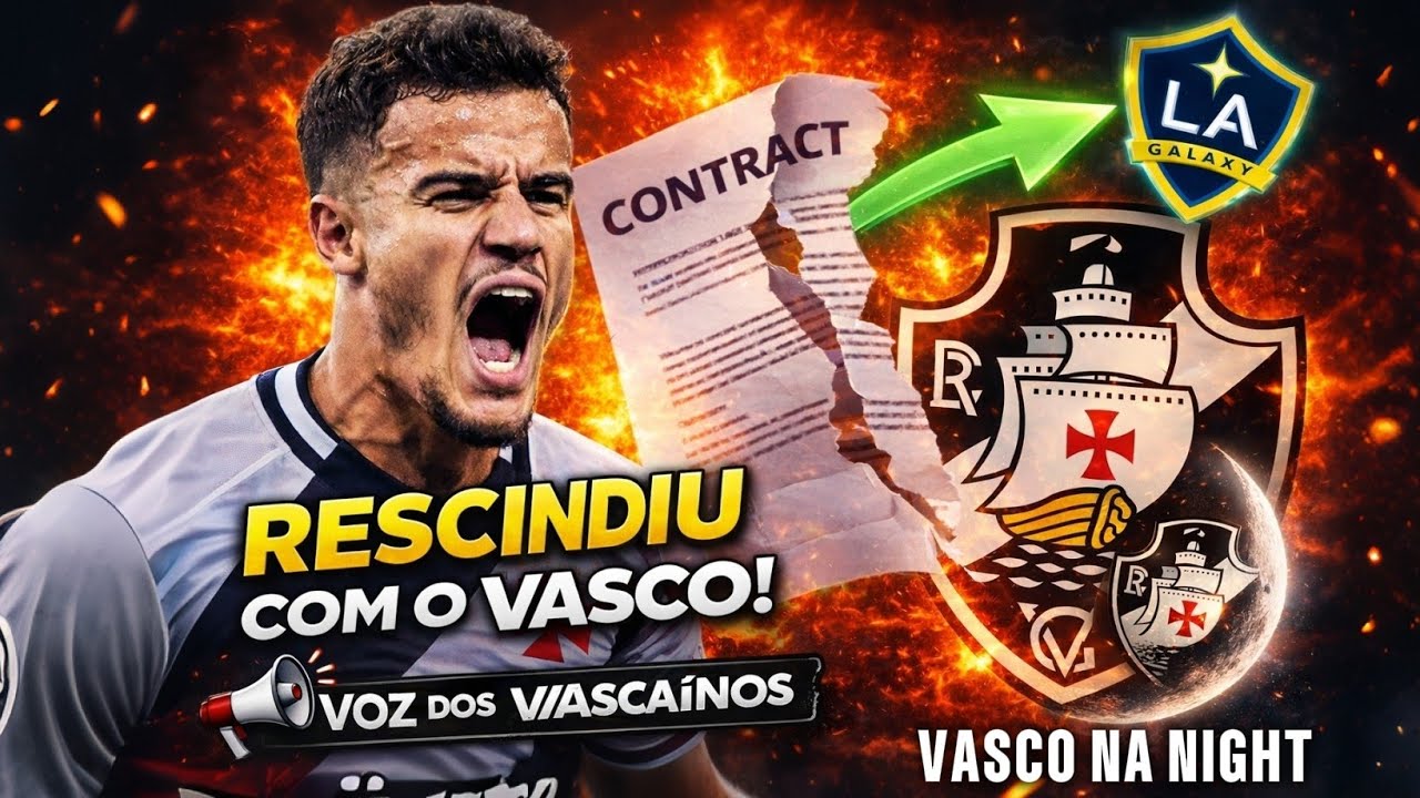 COUTINHO RESCINDIU COM O VASCO! FUTURO É O FUTEBOL DA MLS | PH TAMBÉM DEVE DEIXAR O CLUBE