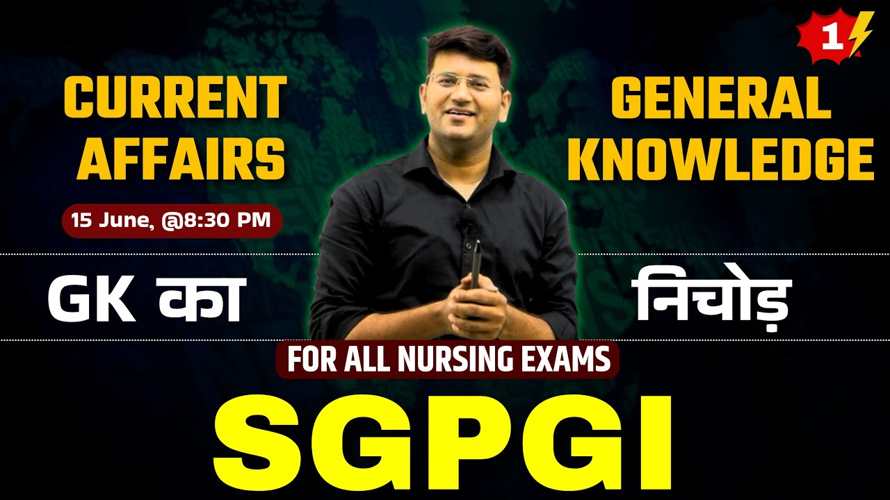 Current Affairs & GK for SGPGI | NORCET 9 | KGMU | CHO & Other Exams 2025 | AWG Sir