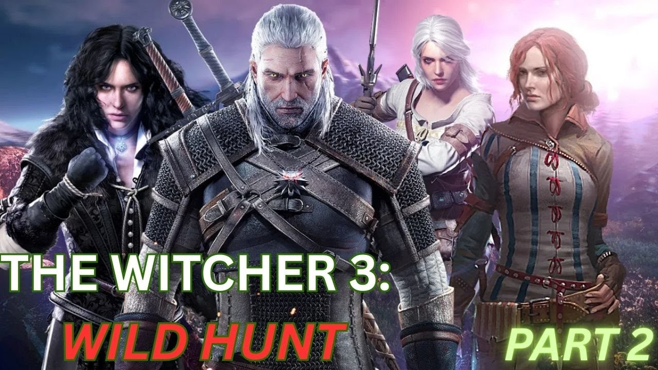 THE WITCHER 3: WILD HUNT  PART 2