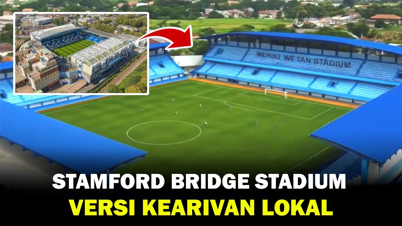 ADOPSI MARKAS CHELSEA, ANGGARAN Rp. 90 MILIAR,, DESAIN DAN RENCANA RENOVASI STADION WERGU WETAN