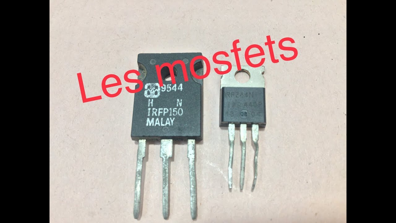 Tuto#D.les transistors a effet de champs ou MOSFET