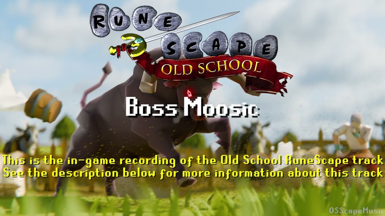Old School RuneScape Soundtrack: Boss Moosic