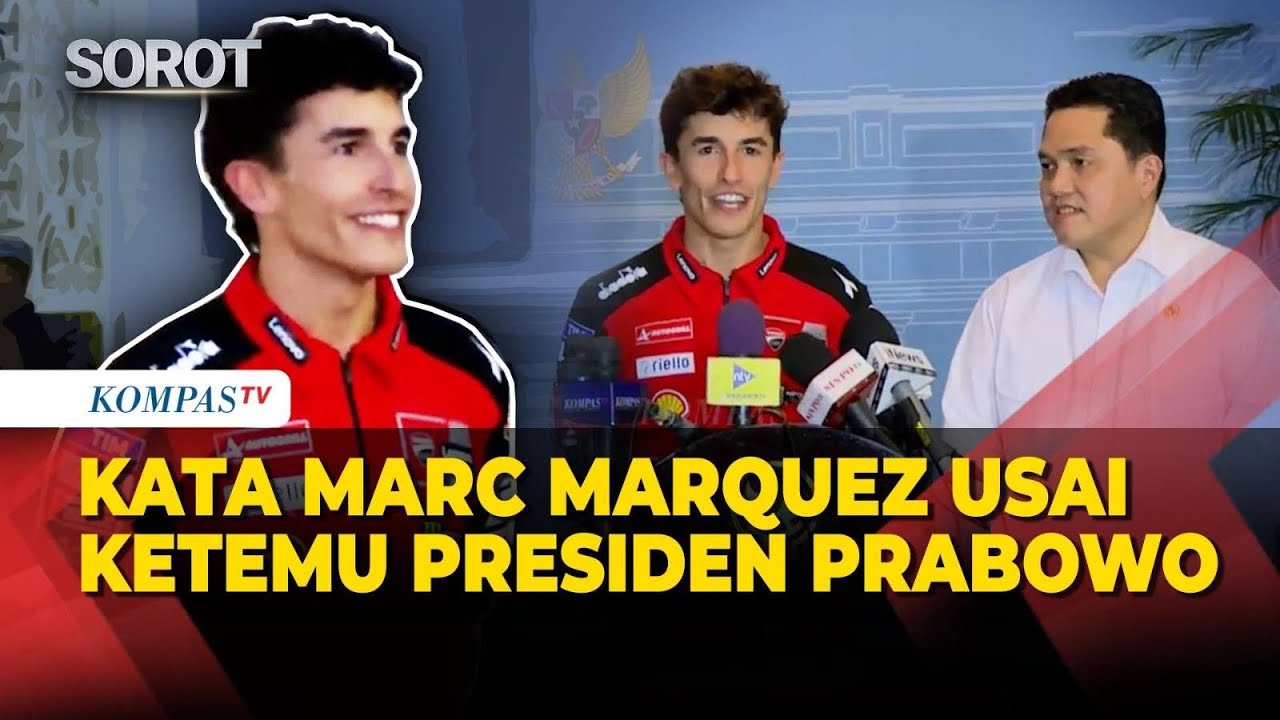 [FULL] Kata Marc Marquez Usai Ketemu Presiden Prabowo di Istana Merdeka