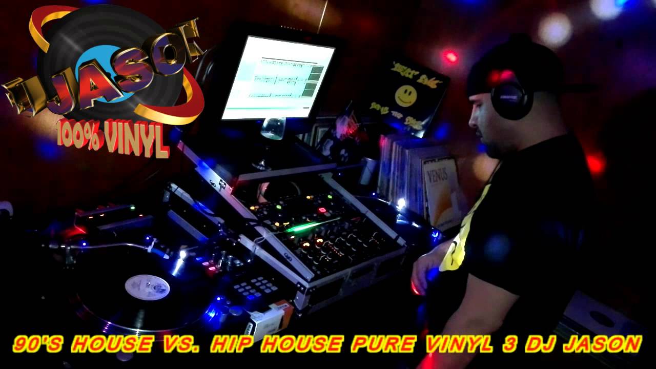 90'S HOUSE VS. HIP HOUSE  PURE VINYL 3 DJ JASON