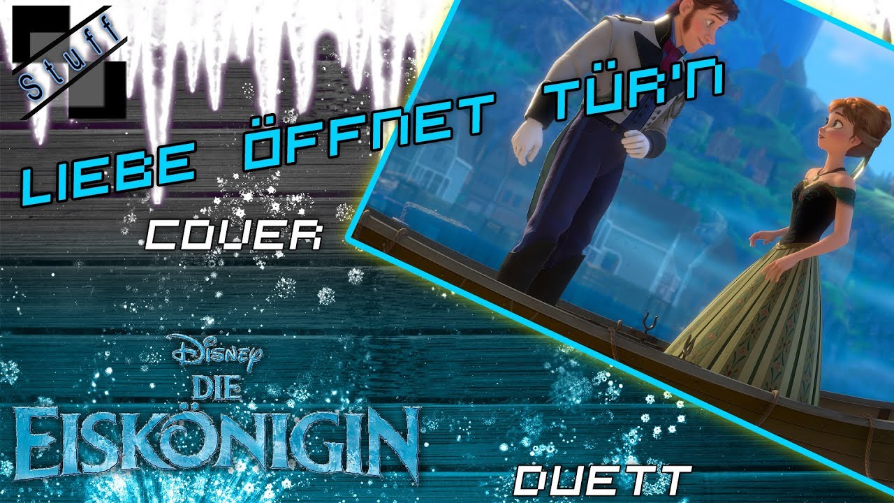 Liebe öffnet Tür'n [Love is an open door] - Duett Cover (Disney's Frozen soundtrack german)