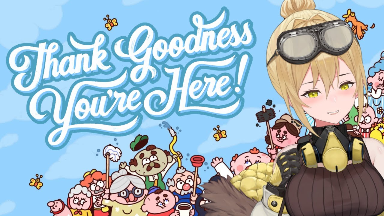 【THANK GOODNESS YOU'RE HERE!】 The most British game...?