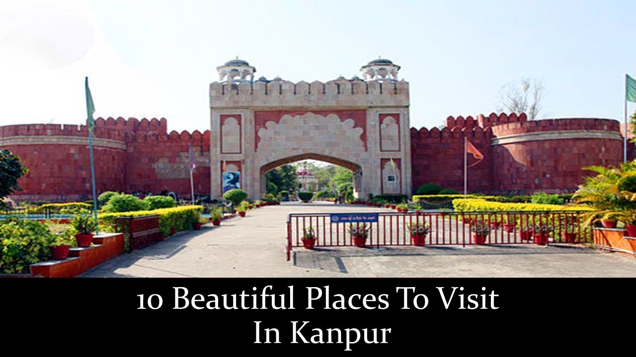 10 Beautiful Tourist Places In Kanpur | कानपुर में पर्यटन स्थल