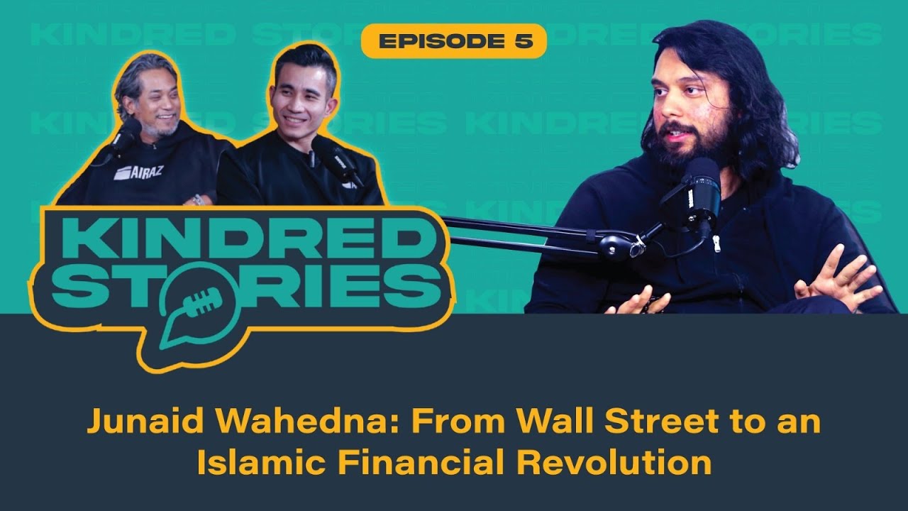 EP 5 | Junaid Wahedna: From Wall Street to an Islamic Financial Revolution