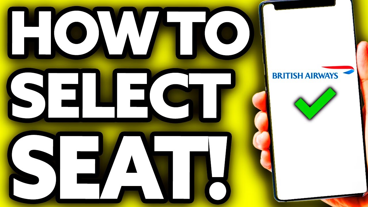 How To Select Seat in British Airways (Very Easy!)