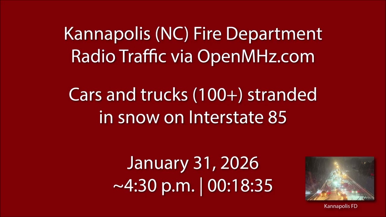 1/31/26 - Kannapolis (NC) Fire - Interstate 85 - Radio Traffic
