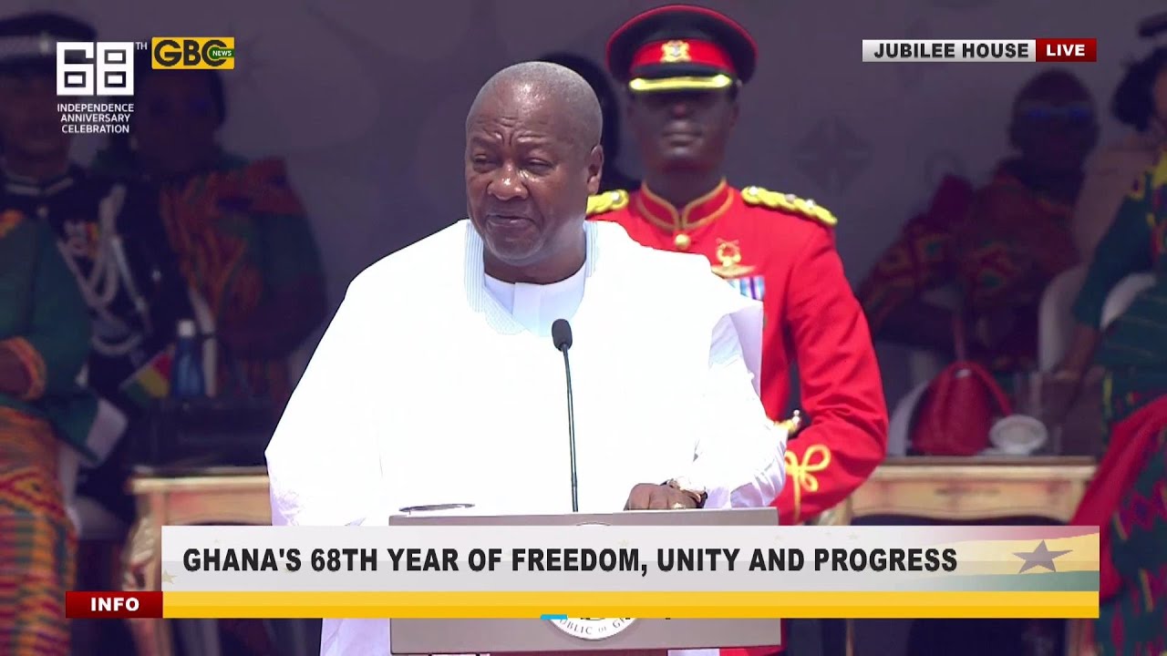 President John Mahama's full speech at the 68th Independence Celebration