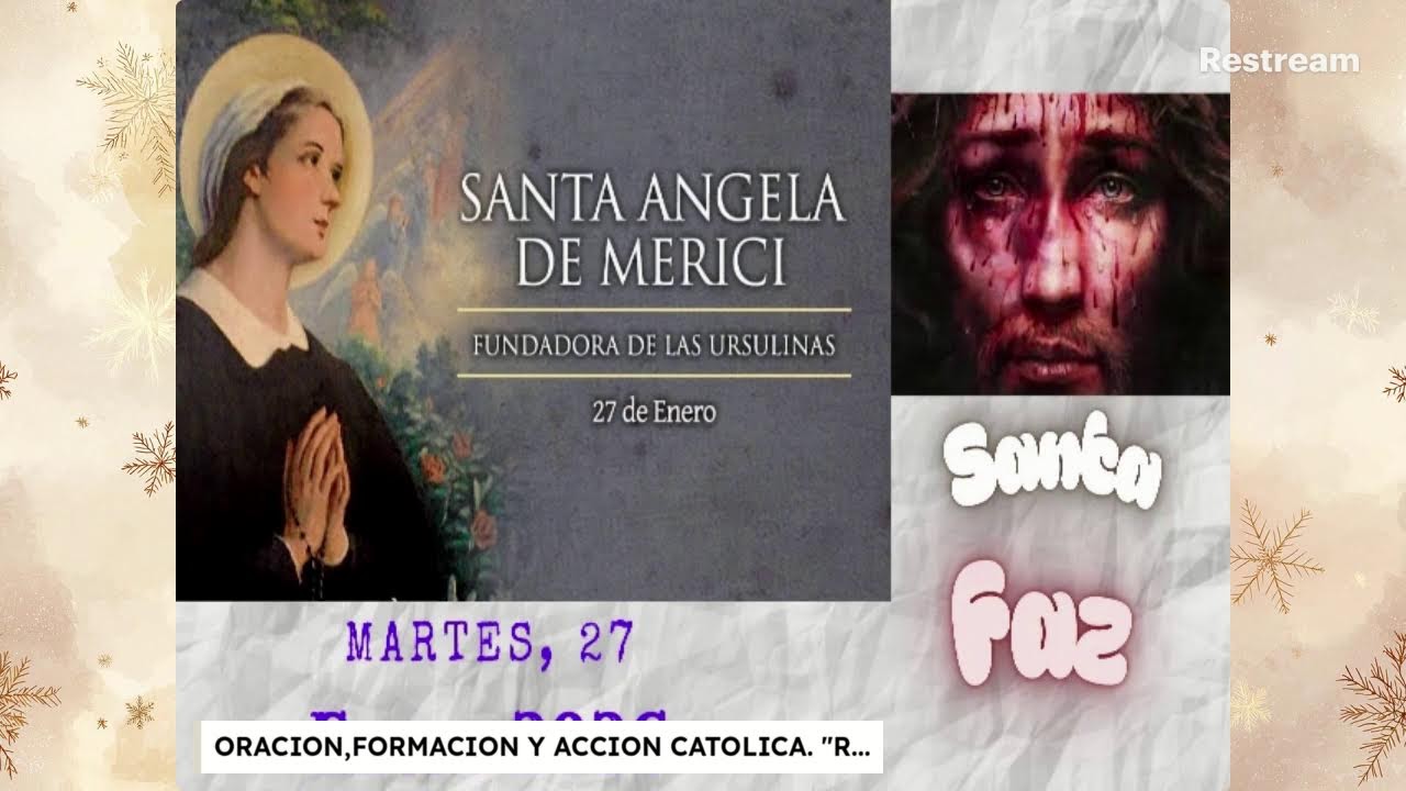 Martes, 27 Enero 2026. HOY REZAMOS CON SANTA ÁNGELA DE MERICI