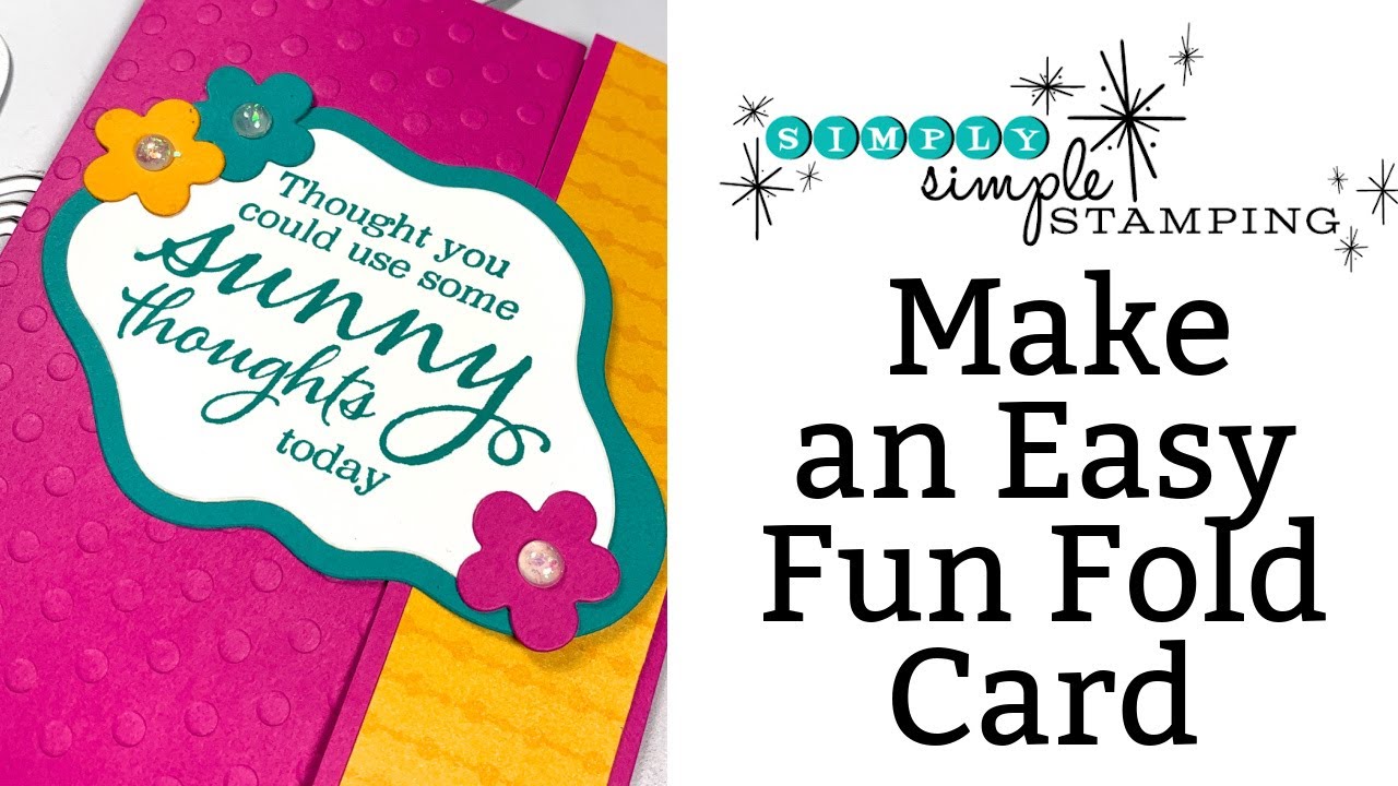 How a Smile Can Start with an Easy Fun Fold Card