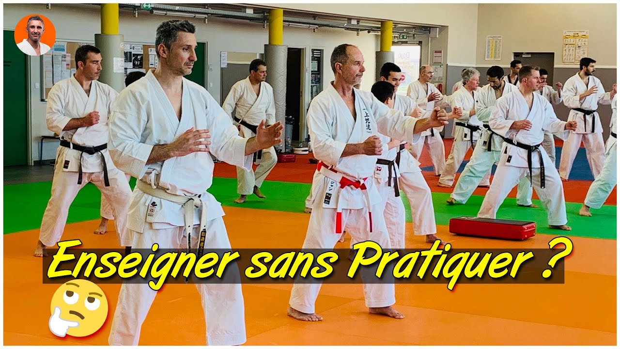 Enseigner sans Pratiquer ? KARATE