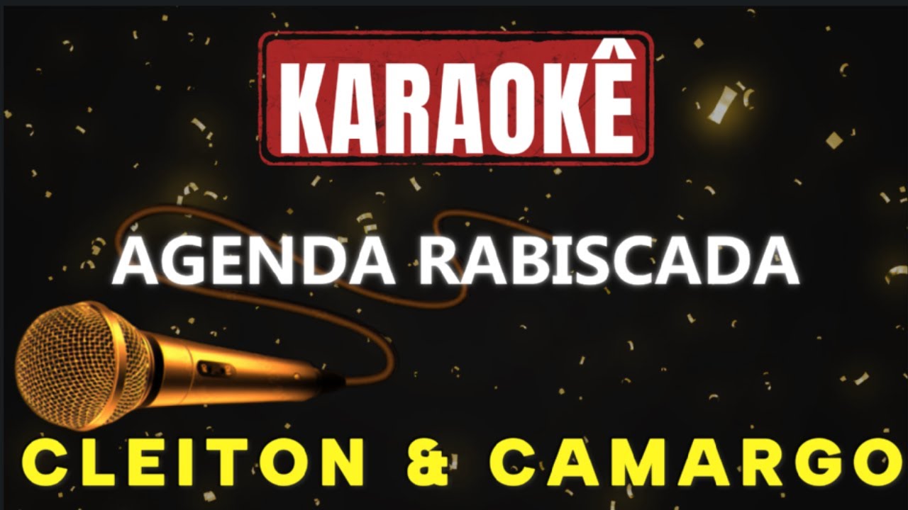 Karaokê - Agenda Rabiscada - Cleiton & Camargo 🎤