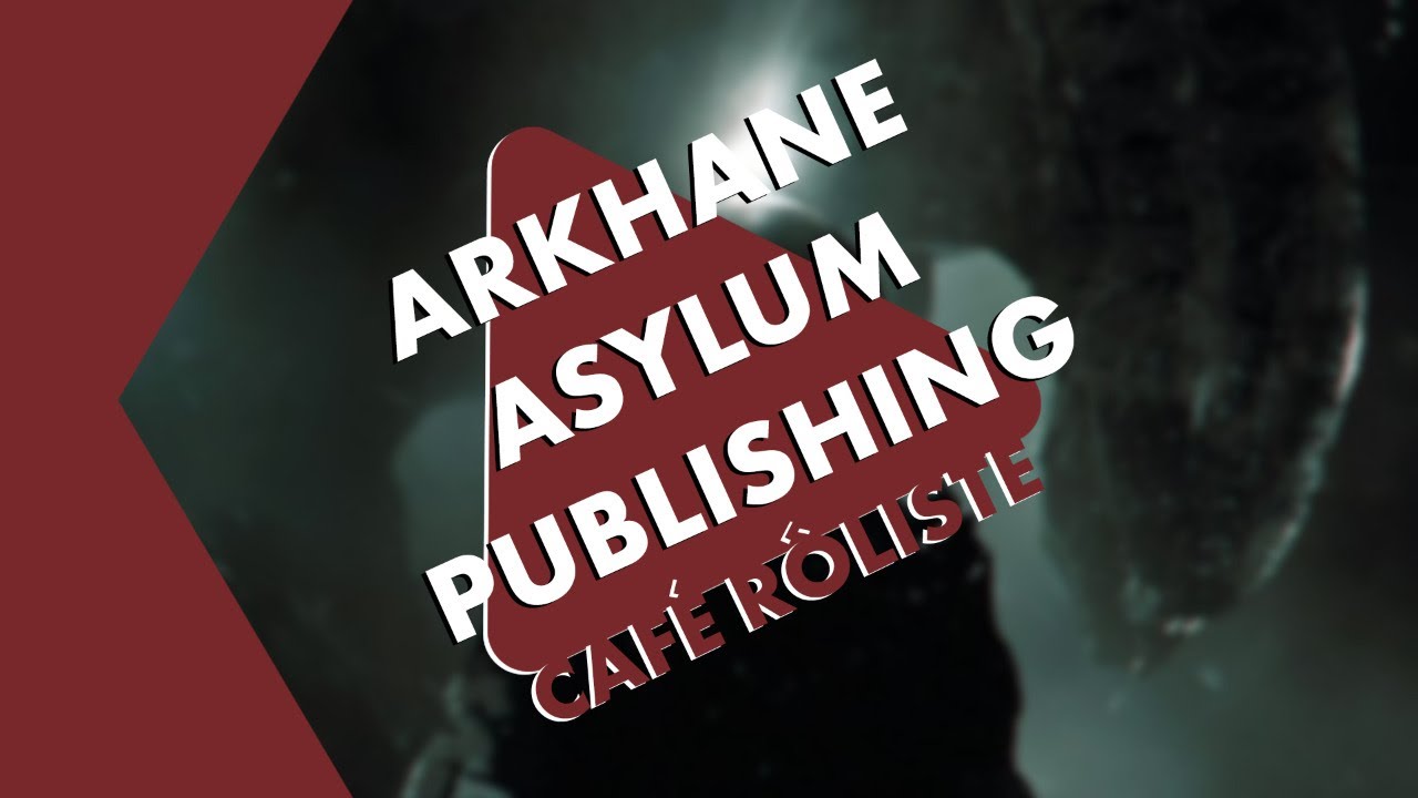 Caf&eacute; R&ocirc;liste avec Arkhane Asylum Publishing