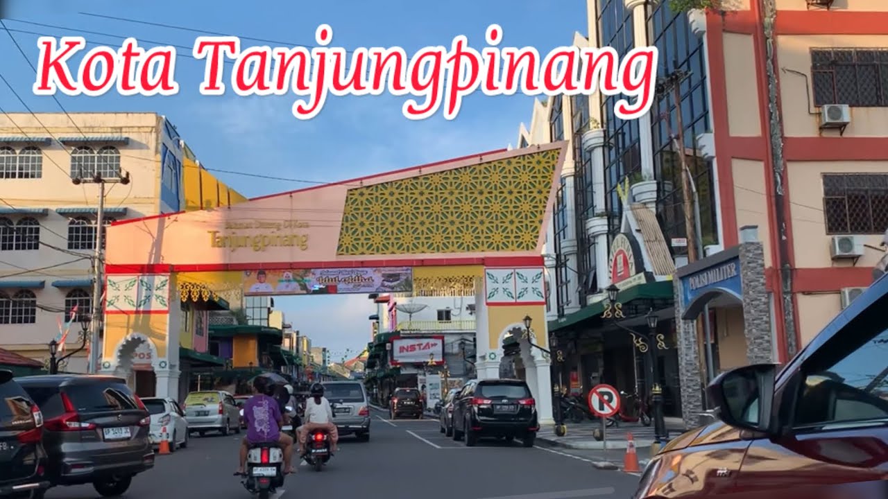 Luar Biasa Kota Tanjungpinang‼️Keliling Kota Tanjungpinang Ibukota Provinsi Kepri 2024