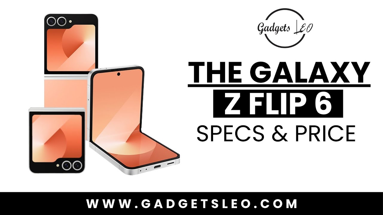 SAMSUNG GALAXY Z FLIP 6 SPECS AND PRICE IN KENYA | GADGETS LEO