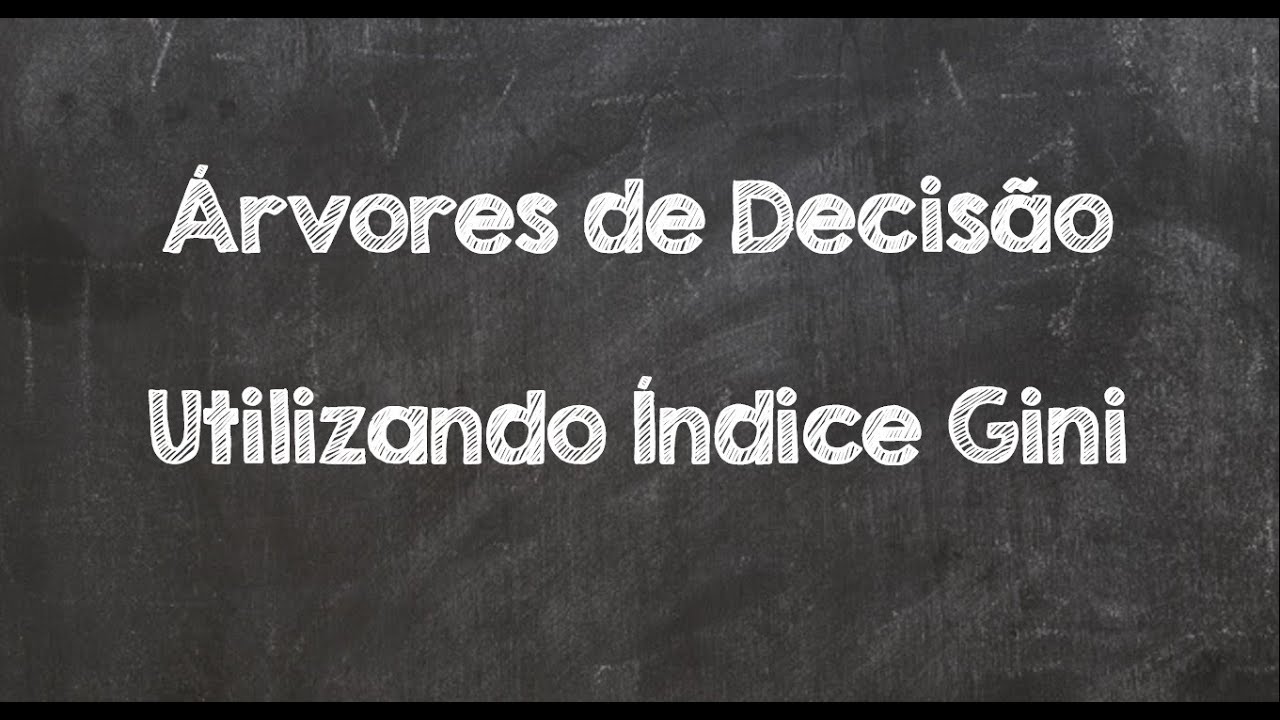 Árvores de Decisão utilizando o Índice Gini