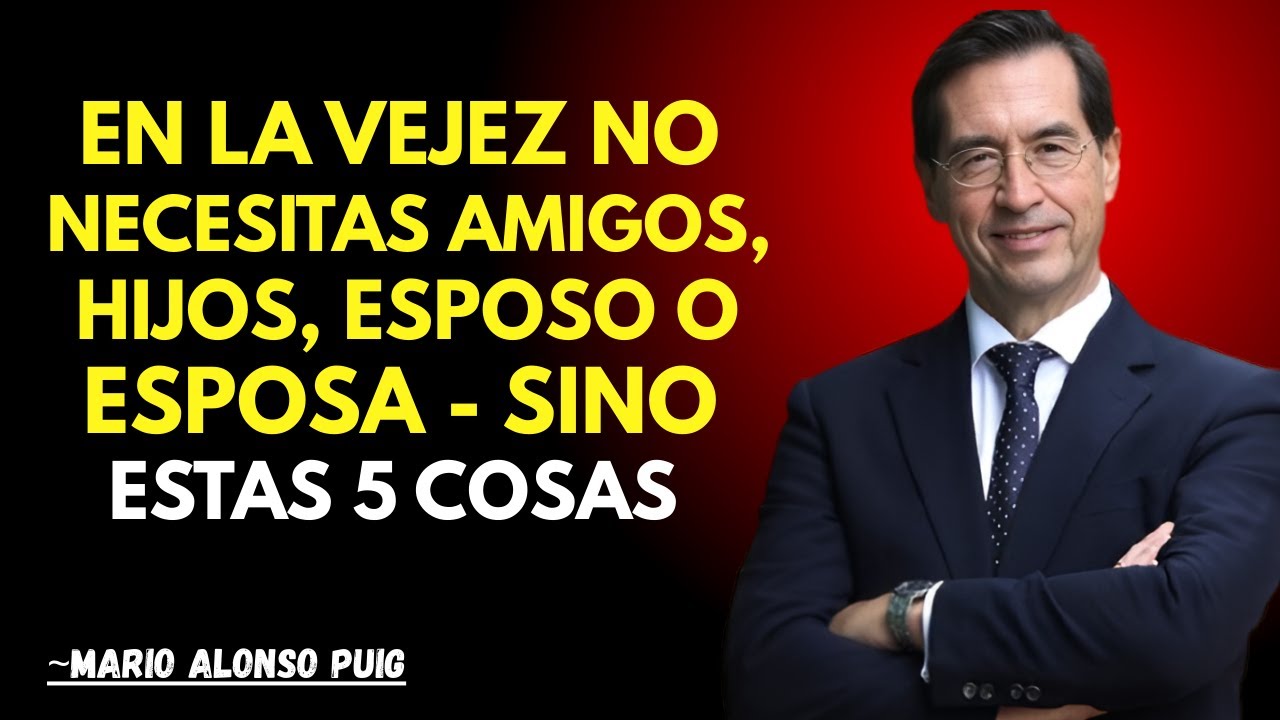 VIVIR SOLO en la Vejez: La Realidad de los Hombres Mayores Sin Pareja | Mario Alonso Puig