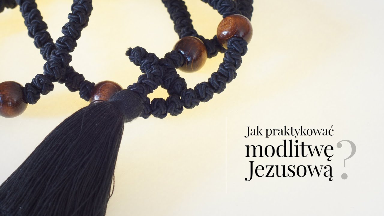 Jak praktykować modlitwę Jezusową? Kilka praktycznych wskazówek...