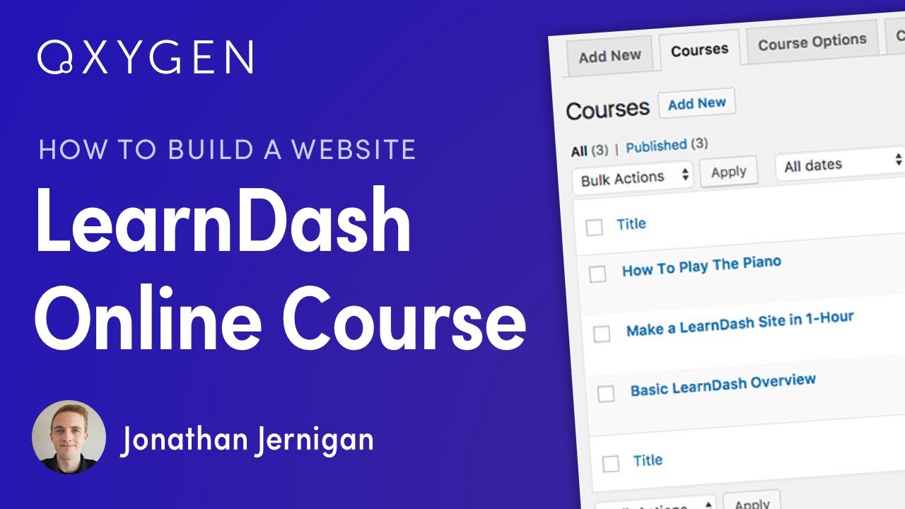 Online Course Website using LearnDash Learning Management Plugin, Oxygen, and WordPress