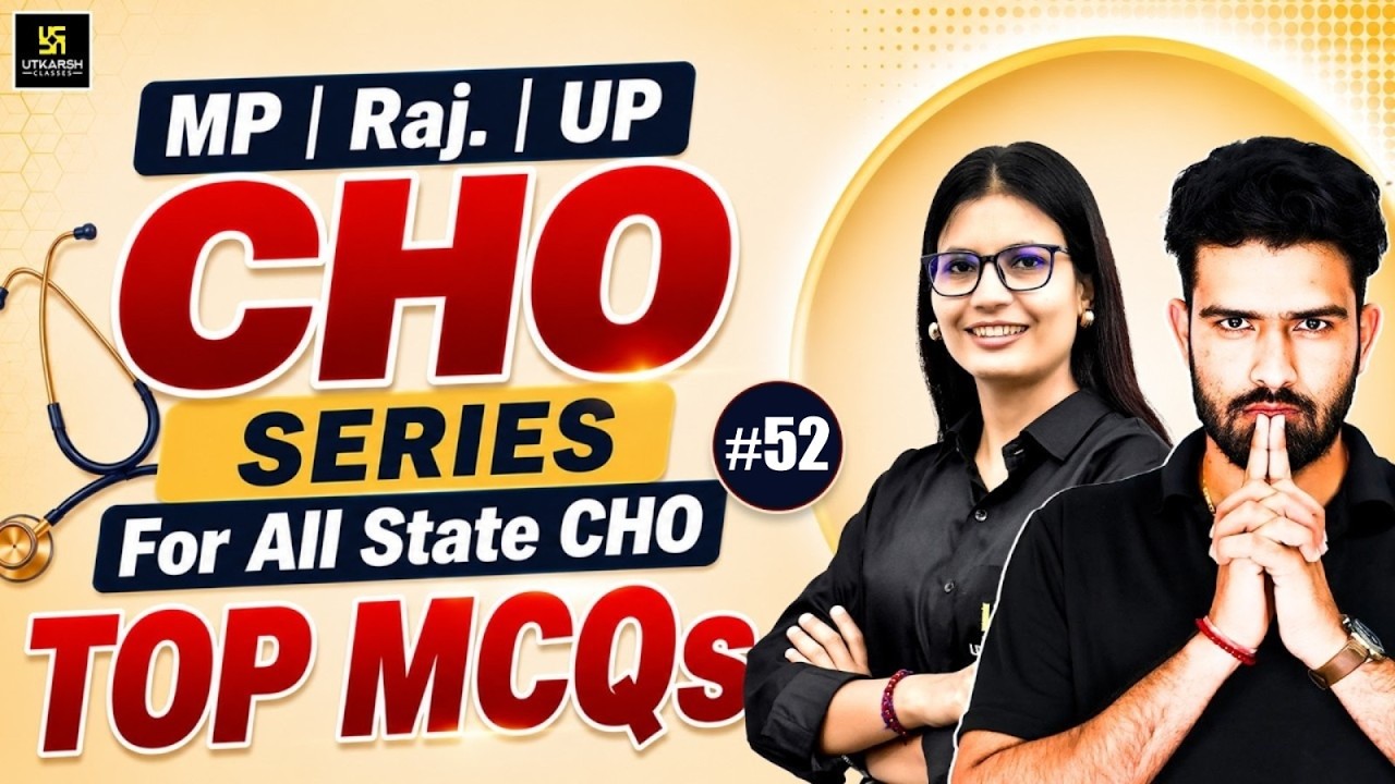 CHO Series 2026 #52 | All State CHO & Staff Nurse Exam | MP CHO Vacancy 2026 | Utkarsh Nursing