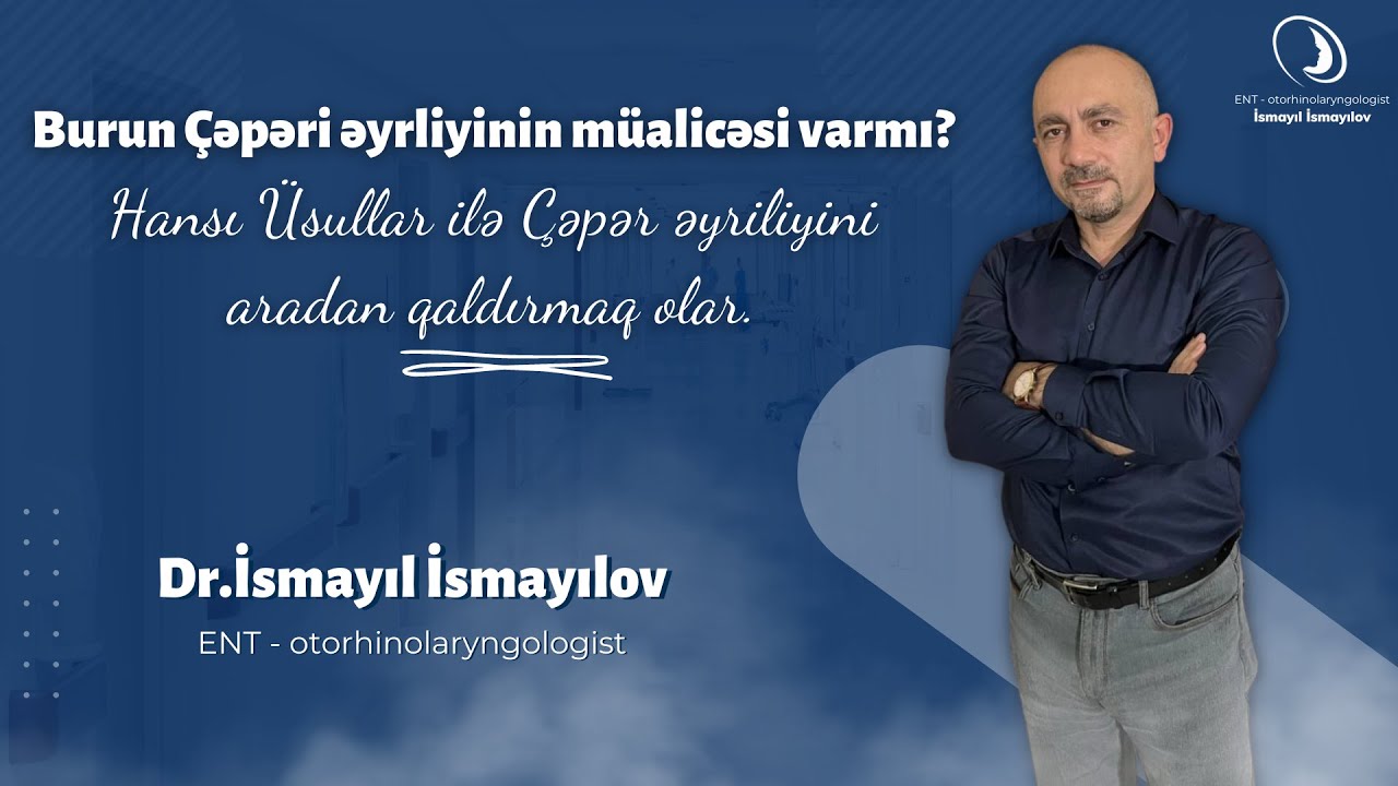 Burun Çəpəri Əyrliyinin Müalicəsi varmı? Hansı Üsullar ilə Çəpər Əyriliyini Aradan qaldırmaq olar.