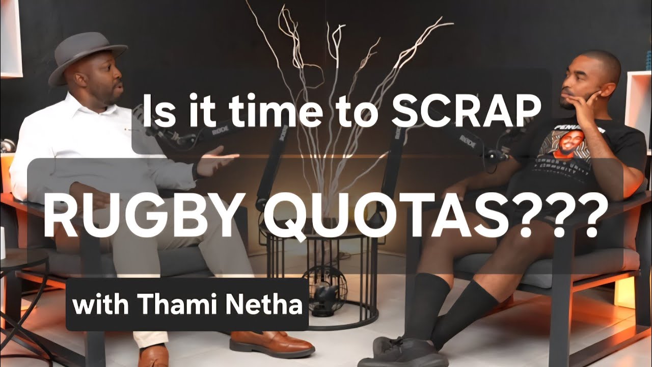 Rugby Quotas | Schoolboy Rugby | Socioeconomic Factors | Benefits of Good Schools | Thami Netha