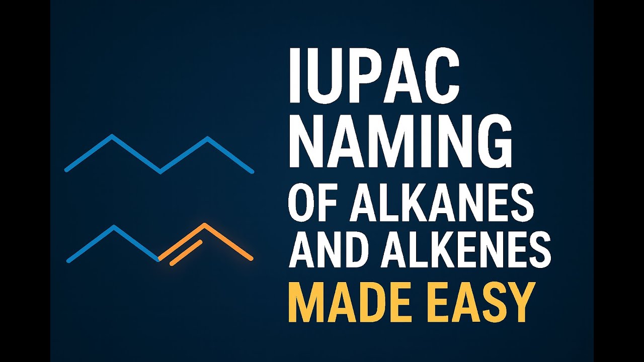 IUPAC naming of alkane and alkene made EASY