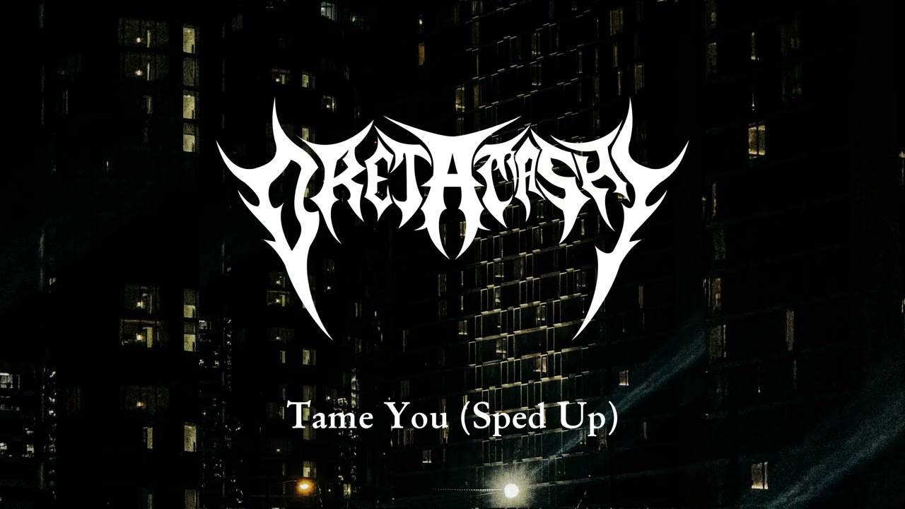 Tame You (Sped Up)