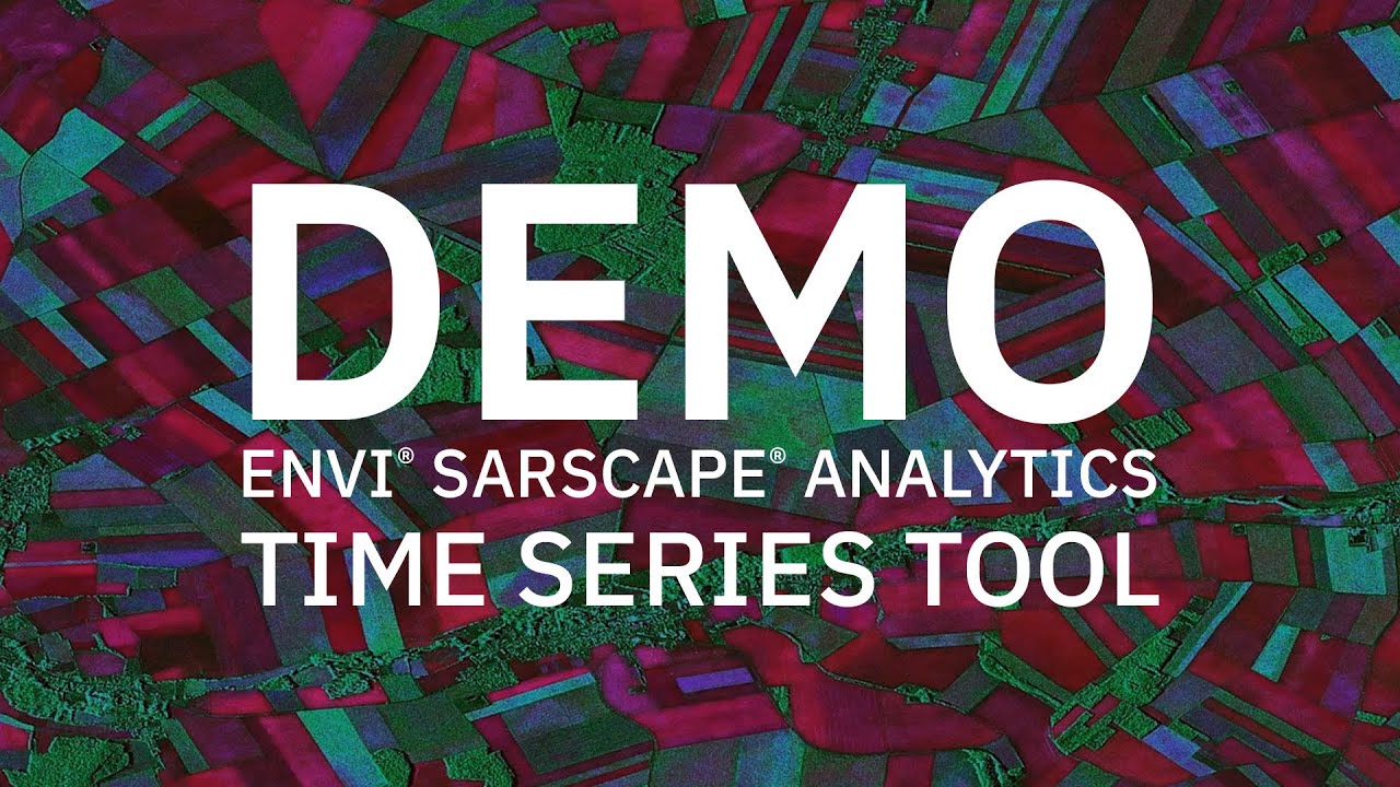 Time Series Analysis in ENVI SARscape Analytics | DEMO