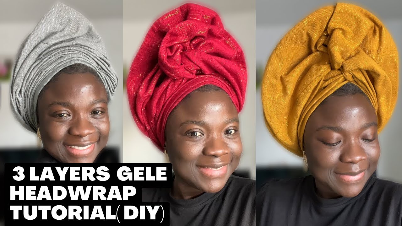 HOW TO TIE QUICK & EASY 3 LAYERS GELE BY YOURSELF/ Turban / Gele