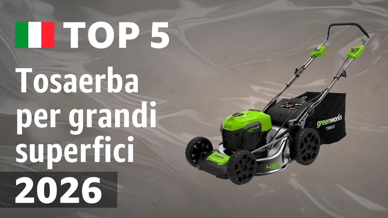 TOP—5. Migliori tosaerba per grandi superfici 2026