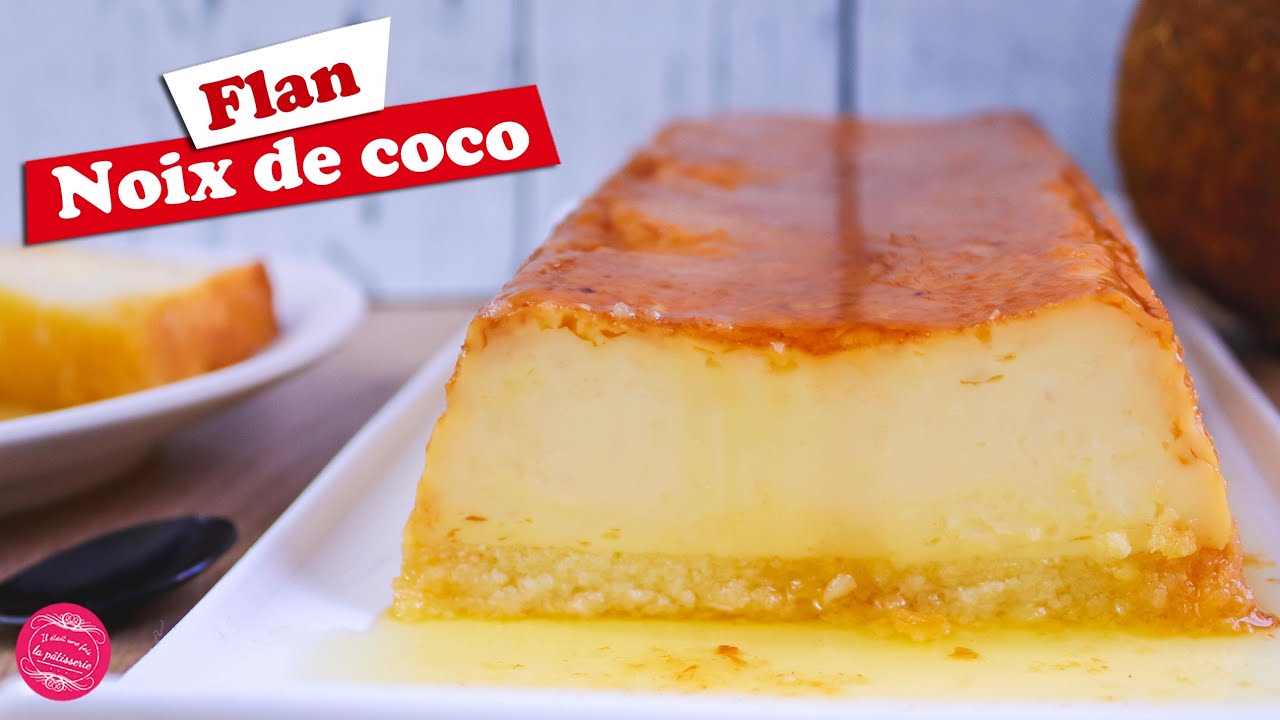 🥥 FLAN À LA NOIX DE COCO FACILE ET INRATABLE ! 🥥