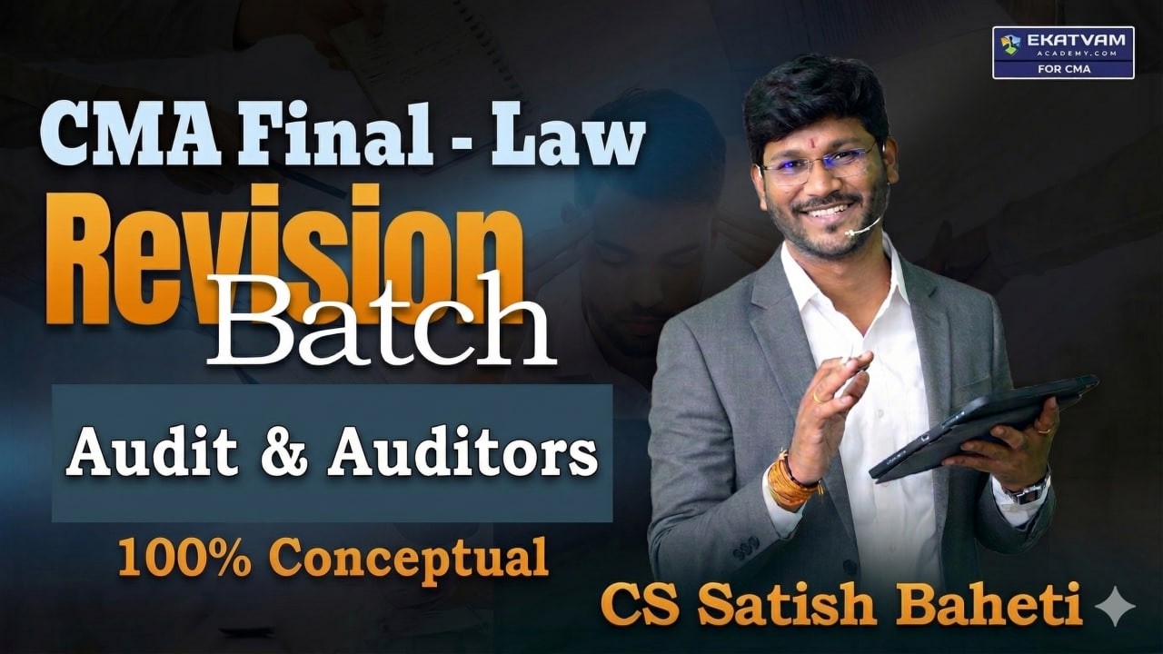 Audit & Auditors | CMA Final Law Revision Conceptual  | CS Satish Baheti