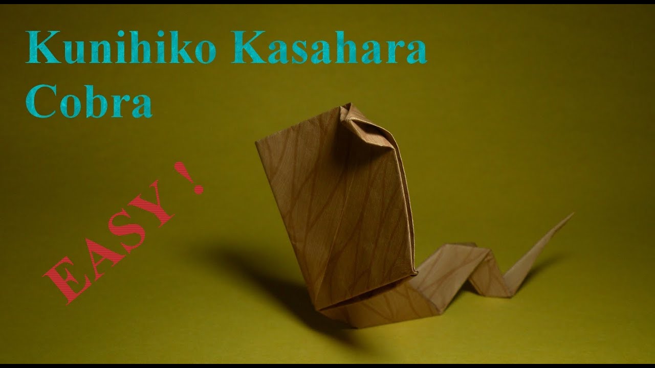 EASY TUTORIEL Origami - Cobra de Kunihiko Kasahara (Cobra)