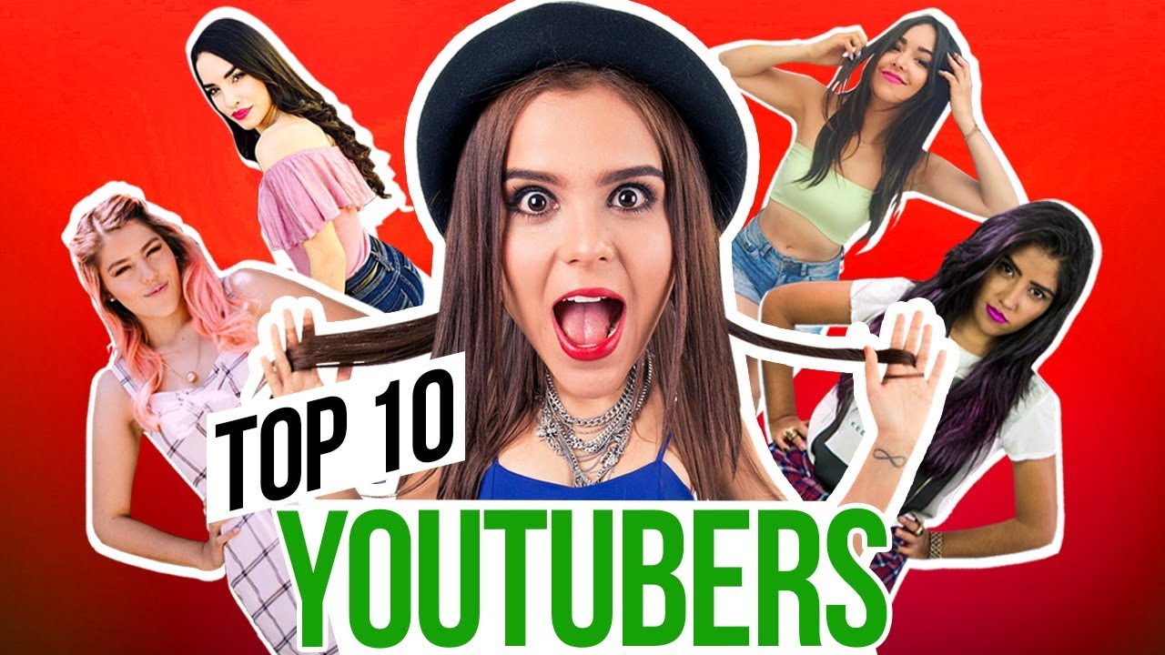 10 YOUTUBERS MEXICANAS CON MAS SUSCRIPTORES! 2017 | Kaboomred |TOP 10 YOUTUBERS CON MAS SUSCRIPTORES