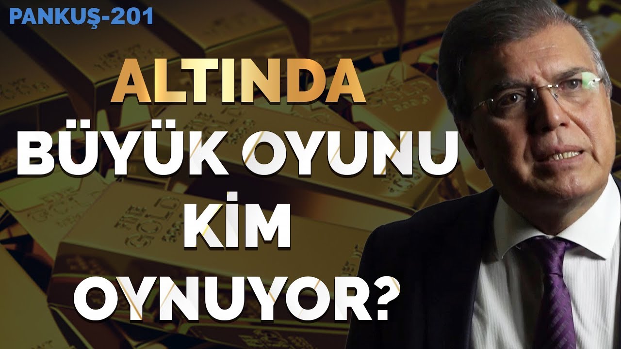 YÜZ YILLIK GERÇEK - ALTIN NE ZAMAN YÜKSELİR NE ZAMAN DÜŞER? | DOĞAN AYDAL | PANKUŞ -201