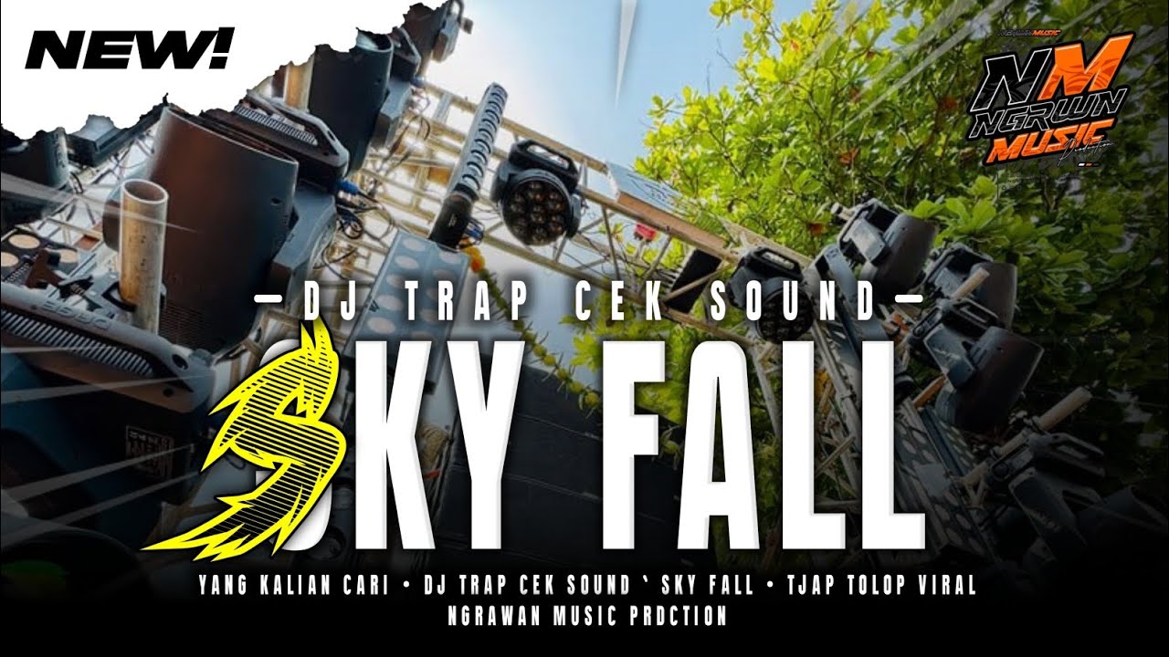 DJ SKY FALL TRAP CEKSOUND ‼️VIRAL || NGRAWAN MUSIC