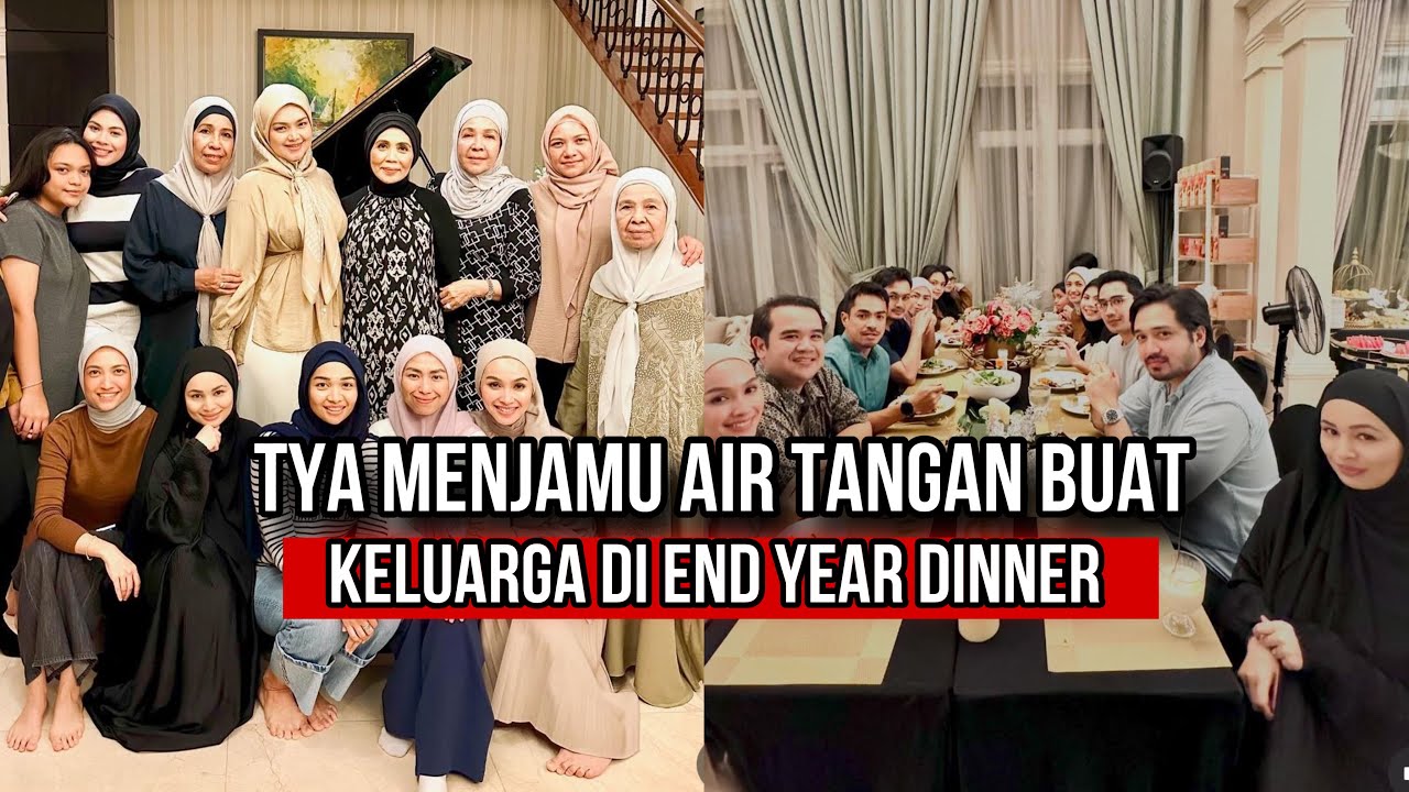TYA ARIFIN MASAK ALL DISHES SENDIRI DI END YEAR DINNER WITH FAMILY !